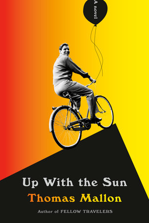 Up With the Sun by Thomas Mallon