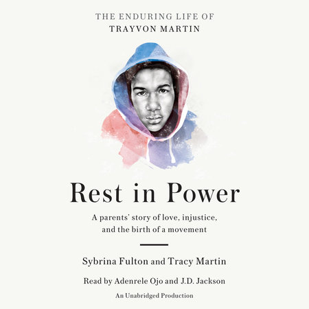 Rest in Power by Sybrina Fulton and Tracy Martin