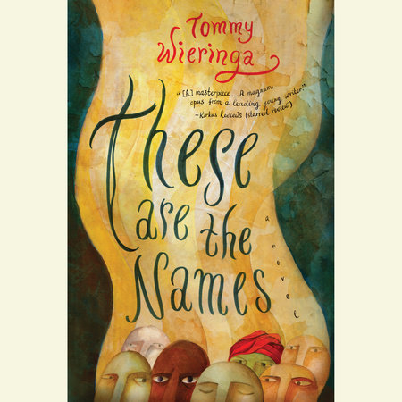 These Are the Names by Tommy Wieringa
