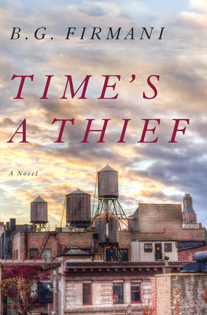 Time's a Thief by B.G. Firmani
