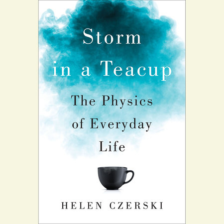 Storm in a Teacup by Helen Czerski