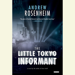 The Little Tokyo Informant