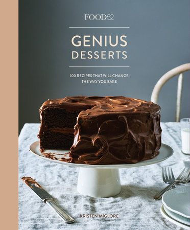 Food52 Genius Desserts by Kristen Miglore