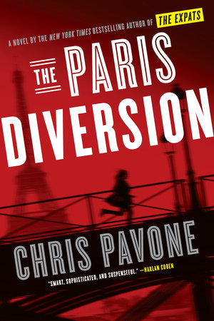 The Paris Diversion by Chris Pavone