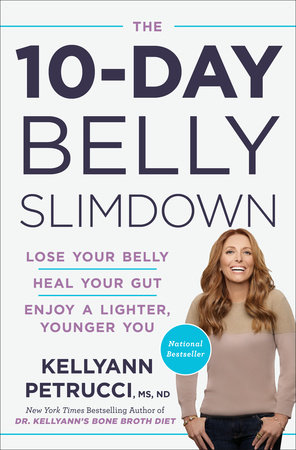 The 10-Day Belly Slimdown by Kellyann Petrucci, MS, ND