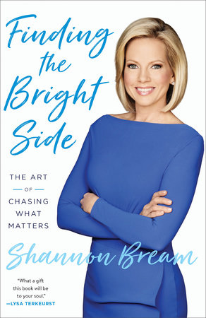 Finding the Bright Side by Shannon Bream