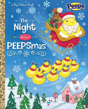 The Night Before PEEPSmas (Peeps) by Andrea Posner-Sanchez and Fran Posner