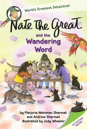 Nate the Great and the Wandering Word by Marjorie Weinman Sharmat and Andrew Sharmat