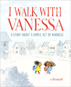 I Walk with Vanessa: A Story About a Simple Act of Kindness