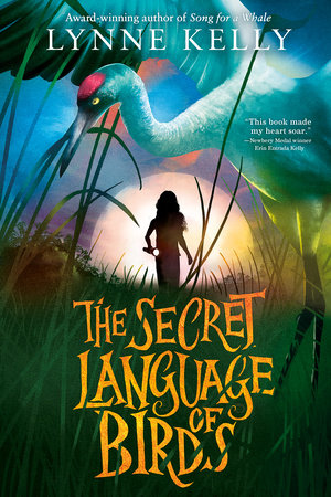 The Secret Language of Birds by Lynne Kelly