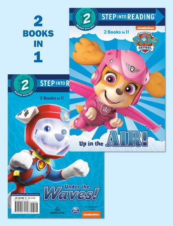 Up in the Air!/Under the Waves! (PAW Patrol) by Mary Tillworth