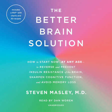The Better Brain Solution by Steven Masley, M.D.