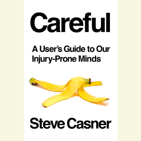 Careful by Steve Casner