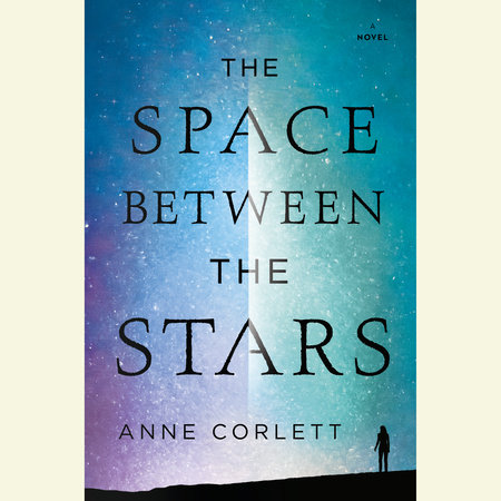 The Space Between the Stars by Anne Corlett