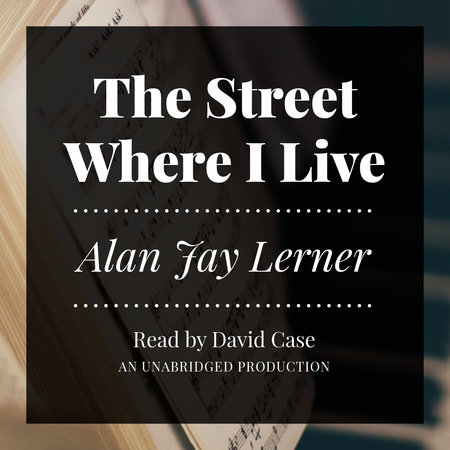 The Street Where I Live by Alan Jay Lerner