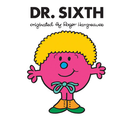 Dr. Sixth by Adam Hargreaves