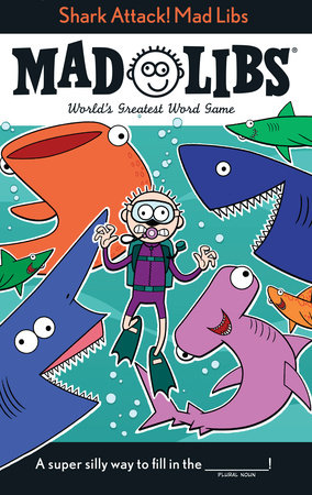 Shark Attack! Mad Libs by Mickie Matheis and Mad Libs