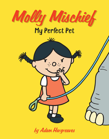 My Perfect Pet by Adam Hargreaves; Illustrated by Adam Hargreaves