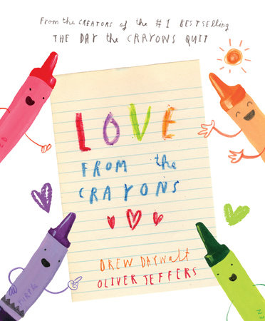 Love from the Crayons by Drew Daywalt