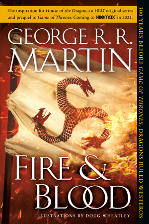 Fire & Blood (HBO Tie-in Edition) by George R. R. Martin