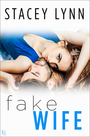 Fake Wife by Stacey Lynn
