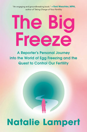 The Big Freeze by Natalie Lampert