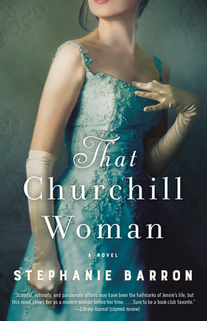 That Churchill Woman by Stephanie Barron