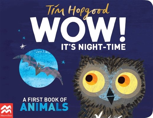Cover of WOW! It’s Night-Time: A First Book of Animals
