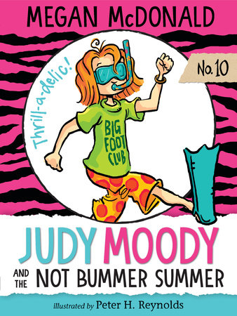 Judy Moody and the NOT Bummer Summer by Megan McDonald