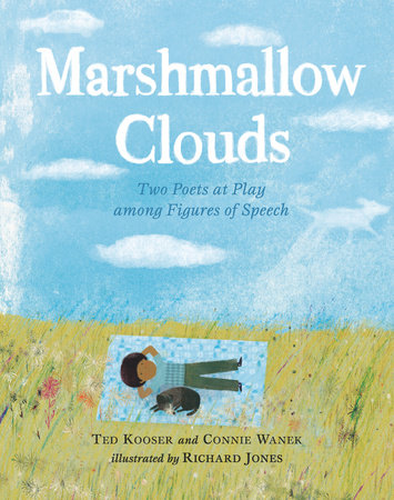 Marshmallow Clouds by Ted Kooser and Connie Wanek