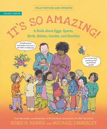 It's So Amazing! by Robie H. Harris; Illustrated by Michael Emberley