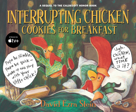 Interrupting Chicken: Cookies for Breakfast by David Ezra Stein