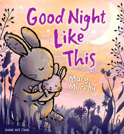 Good Night Like This by Mary Murphy