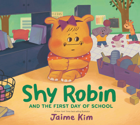 Shy Robin and the First Day of School by Jaime Kim