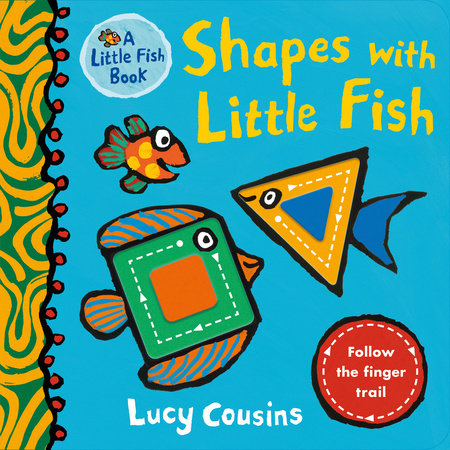 Shapes with Little Fish by Lucy Cousins