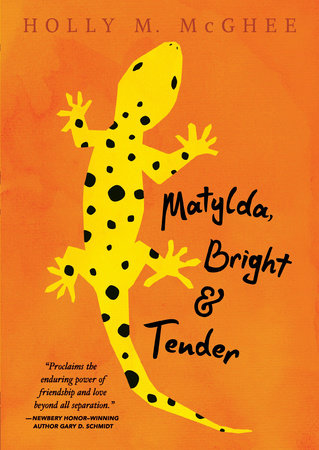 Matylda, Bright and Tender by Holly M. McGhee