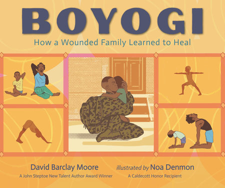 Boyogi: How a Wounded Family Learned to Heal by David Barclay Moore