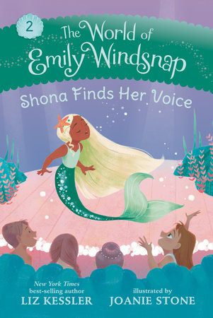 The World of Emily Windsnap: Shona Finds Her Voice by Liz Kessler