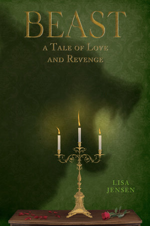 Beast: A Tale of Love and Revenge by Lisa Jensen