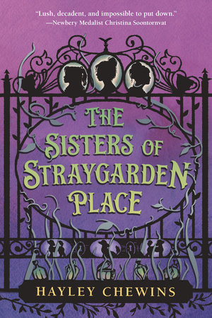 The Sisters of Straygarden Place by Hayley Chewins