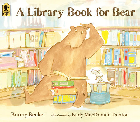 A Library Book for Bear by Bonny Becker; Illustrated by Kady MacDonald Denton