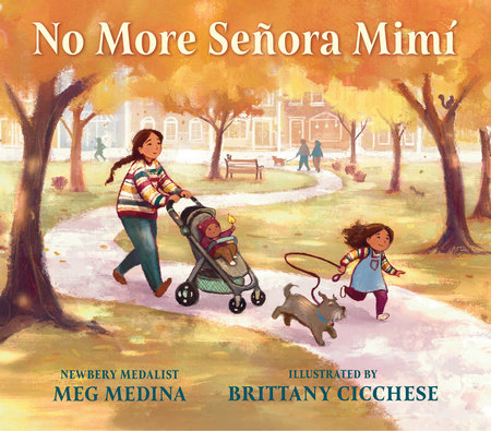 No More Señora Mimí by Meg Medina