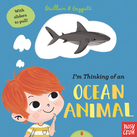 I'm Thinking of an Ocean Animal by Adam Guillain and Charlotte Guillain