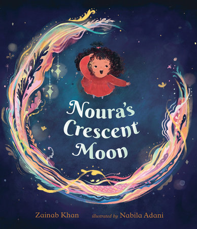 Noura's Crescent Moon by Zainab Khan