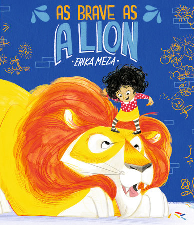 As Brave as a Lion by Erika Meza