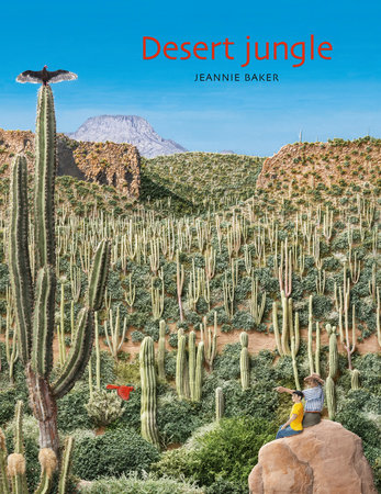 Desert Jungle by Jeannie Baker