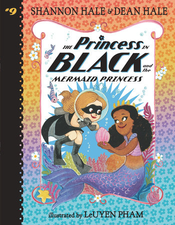 The Princess in Black and the Mermaid Princess by Shannon Hale,Dean Hale