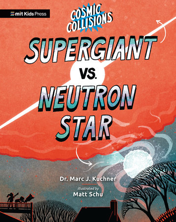 Cosmic Collisions: Supergiant vs. Neutron Star by Marc J. Kuchner