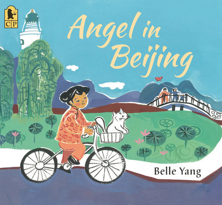 Angel in Beijing by Belle Yang