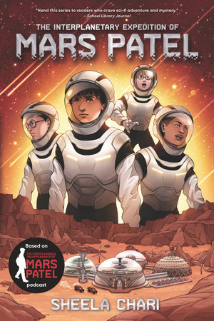 The Interplanetary Expedition of Mars Patel by Sheela Chari